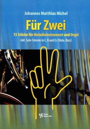 Für Zwei - 15 Stücke für Melodieinstrument und Orgel von Matthias Michel